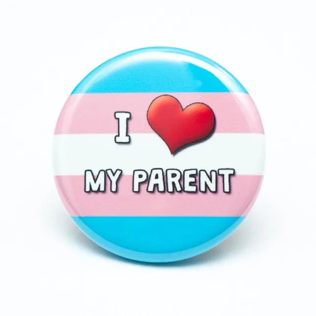 I Love My Parent(s) pride ally buttons